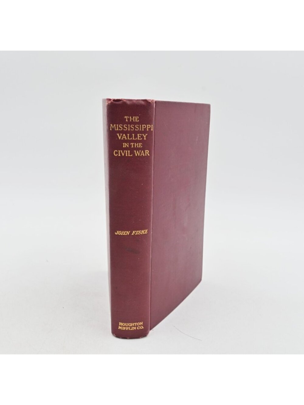 The Mississippi Valley In The Civil War Hardcover Book By John Fiske 1928